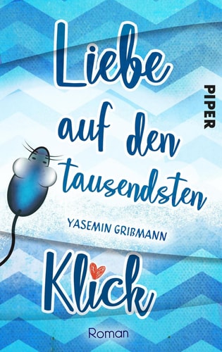 Liebe auf den tausendsten Klick - Roman | Witziger Liebesroman voller Gefühl