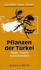 Pflanzen der Türkei. Ägäis, Taurus, Inneranatolien.