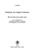 Initiation aux langues bantoues: Bien écouter pour parler juste (Collectanea Instituti Anthropos) (French Edition)