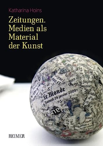 Zeitungen Medien als Material der Kunst
