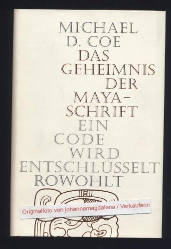 Das Geheimnis der Maya-Schrift ein Code wird entschlüsselt