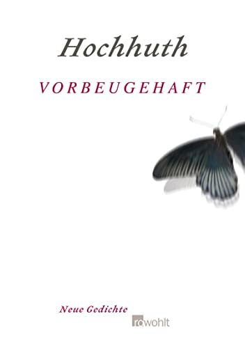 Vorbeugehaft: Neue Gedichte
