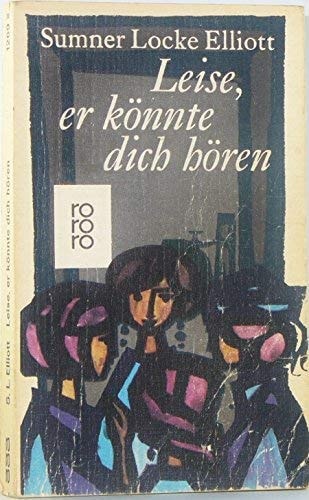 Leise, er könnte dich hören Roman