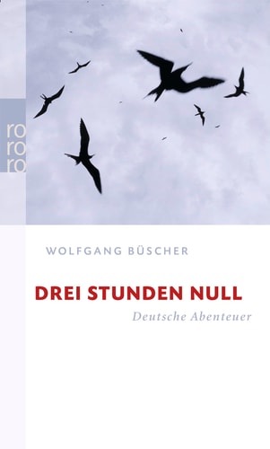 Drei Stunden Null deutsche Abenteuer