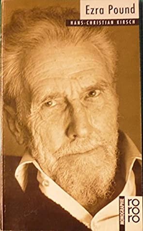 Ezra Pound mit Selbstzeugnissen und Bilddokumenten
