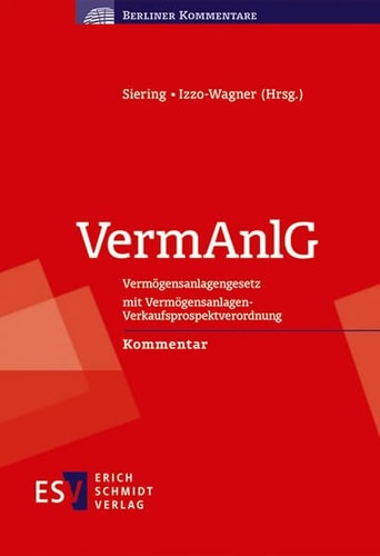 VermAnlG Vermögensanlagengesetz mit Vermögensanlagen-Verkaufsprospektverordnung : Kommentar
