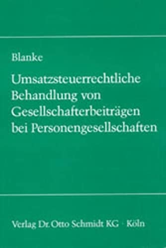 Umsatzsteuerrechtliche Behandlung von Gesellschafterbeiträgen bei Personengesellschaften