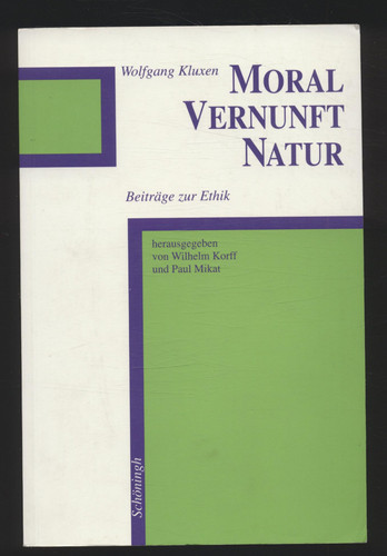 Moral, Vernunft, Natur: Beiträge Zur Ethik (German Edition)