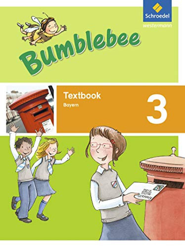 Bumblebee 3. Textbook. Bayern Für Das 3. / 4. Schuljahr. Ausgabe 2015