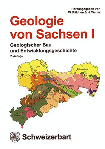 Geologie von Sachsen Geologischer Bau und Entwicklungsgeschichte : mit 16 Tabellen