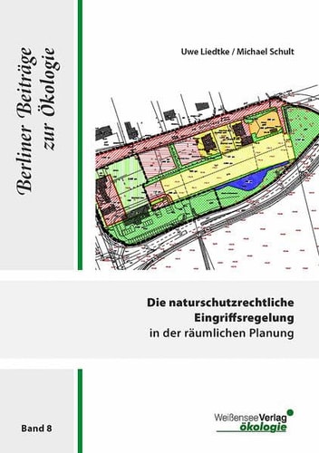 Die naturschutzrechtliche Eingriffsregelung in der räumlichen Planung Tendenzen und Perspektiven am Beispiel der verbindlichen Bauleitplanung im Kreis Unna