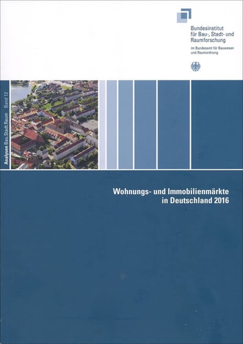 Wohnungs- und Immobilienmärkte in Deutschland 2016