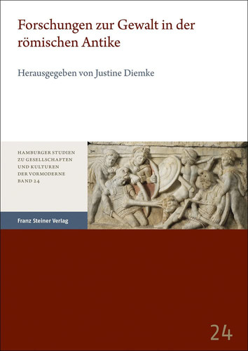 Forschungen zur Gewalt in der römischen Antike