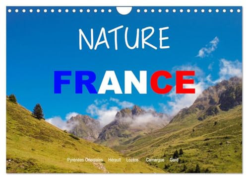 Nature sud de la France (Calendrier mural 2026 DIN A4 vertical), CALVENDO calendrier mensuel: Destinations de pleine nature du sud de la France
