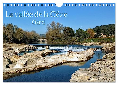 La vallée de la Céze Gard (Calendrier mural 2026 DIN A4 vertical), CALVENDO calendrier mensuel: La vallée de la Cèze située au nord du Gard et parallèle à l'Ardèche
