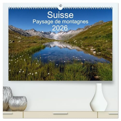 Suisse - Paysage de montagnes 2026 (Calendrier mural 2026 DIN A2 vertical) calendrier de bureau: Un voyage à travers toutes les saisons en Suisse
