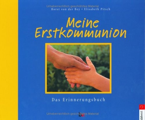 Meine Erstkommunion das Erinnerungsbuch