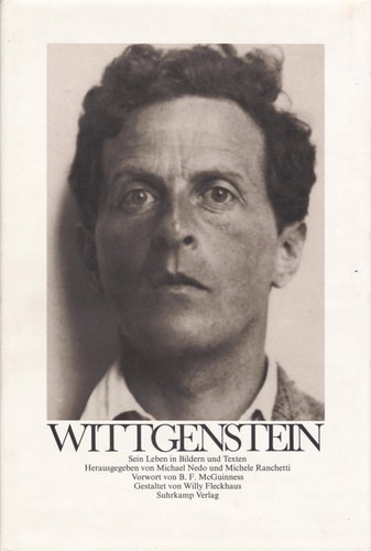 Wittgenstein (Ludwig) sein Leben in Bildern und Texten