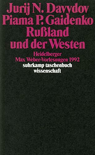 Russland und der Westen: Heidelberger Max Weber-Vorlesungen 1992 (Suhrkamp Taschenbuch Wissenschaft) (German Edition)