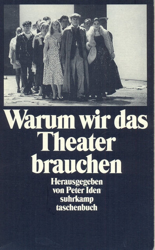 Warum wir das Theater brauchen (Suhrkamp Taschenbuch) (German Edition)