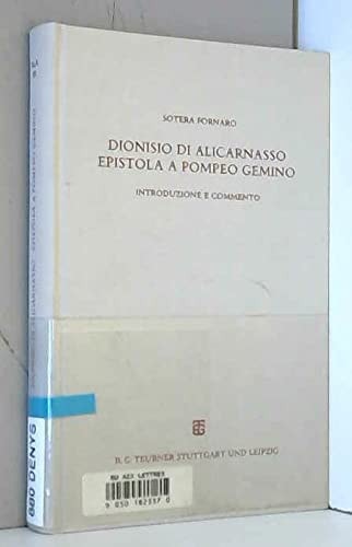 Dionisio di Alicarnasso, Epistola a Pompeo Gemino: Introduzione e Commento (German Edition)