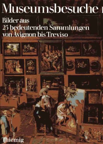 Bilder aus 25 [fünfundzwanzig] bedeutenden Sammlungen von Avignon bis Treviso e. Ausw. aus d. Zeitschr. "Die Kunst und das schöne Heim"