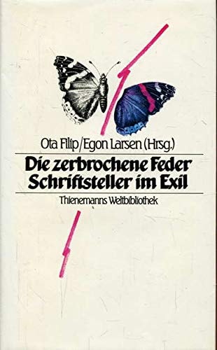 Die Zerbrochene Feder: Schriftsteller im Exil (Thienemanns Weltbibliothek) (German Edition)