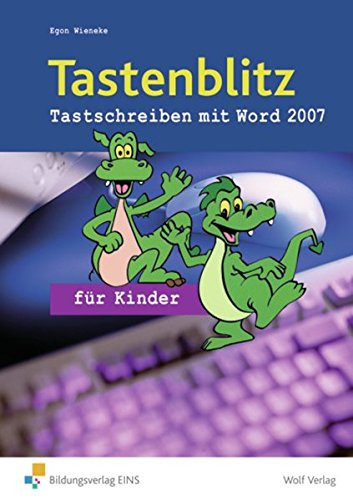 Tastenblitz Tastschreiben mit Word 2007 für Kinder. ...