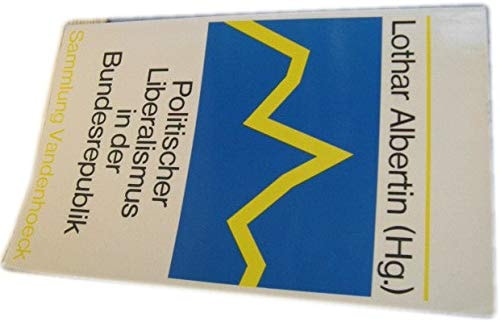 Politischer Liberalismus in der Bundesrepublik (Sammlung Vandenhoeck) (German Edition)