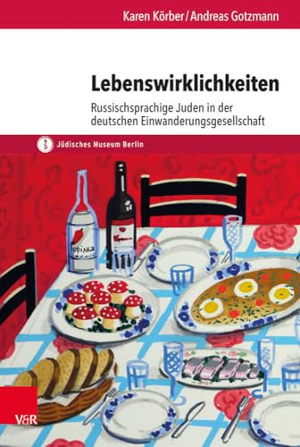 Lebenswirklichkeiten Russischsprachige Juden in der deutschen Einwanderungsgesellschaft