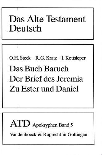 Das Buch Baruch, der Brief des Jeremia, Zusätze zu Ester und Daniel