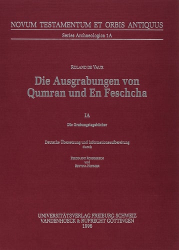 Die Ausgrabungen von Qumran und En Feschcha Die Grabungstagebücher. 1A