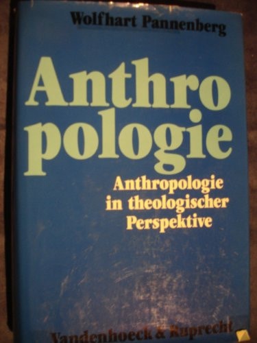 Anthropologie in theologischer Perspektive (German Edition)