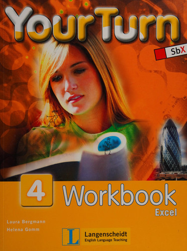 Your Turn Excel / Laura Bergmann ; Helena Gomm. 4. Workbook. ...