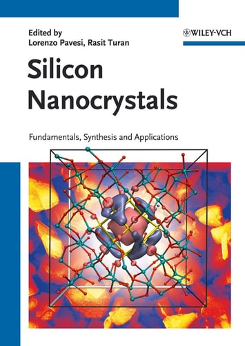 Silicon Nanocrystals Fundamentals, Synthesis and Applications