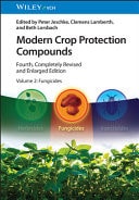 Modern Crop Protection Compounds, Volume 2 Fungicides