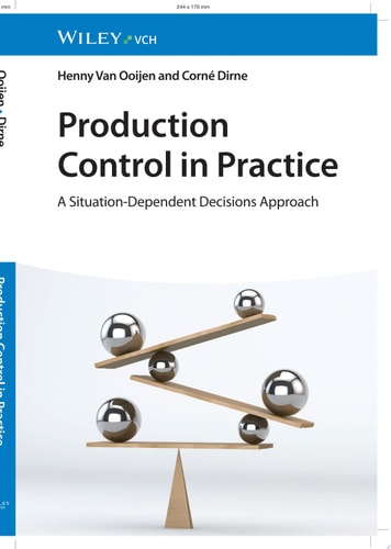 Production Control in Practice A Situation-Dependent Decisions Approach