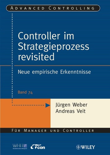 Controller im Strategieprozess revisited neue empirische Erkenntnisse