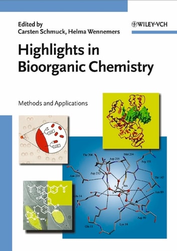 Highlights in Bioorganic Chemistry Methods and Applications