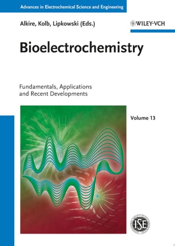 Bioelectrochemistry Fundamentals, Applications and Recent Developments
