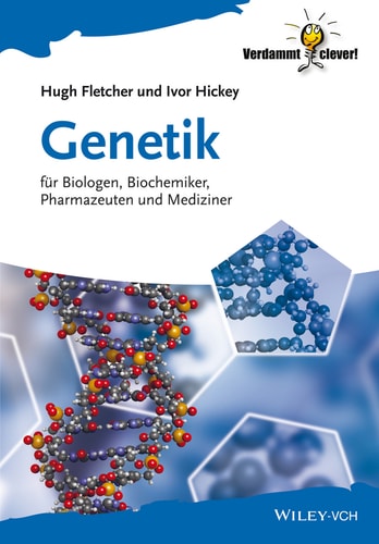 Genetik für Biologen, Biochemiker, Pharmazeuten und Mediziner