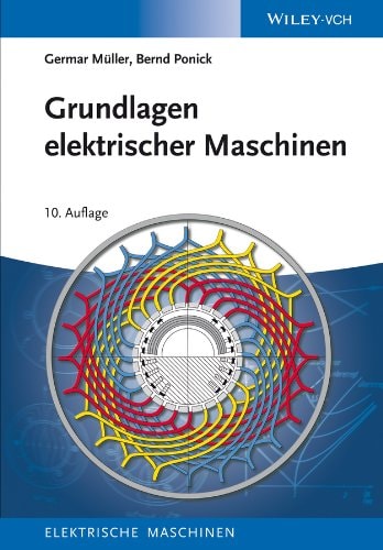 Grundlagen elektrischer Maschinen (Elektrische Maschine) (German Edition)