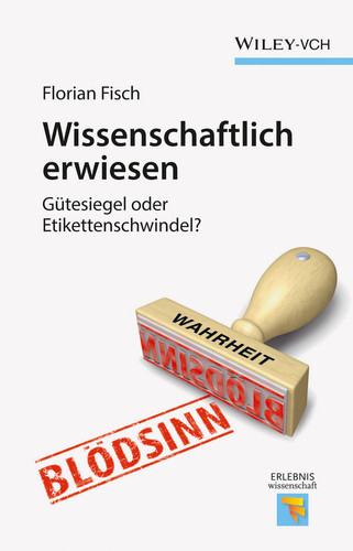 Wissenschaftlich erwiesen Gütesiegel oder Etikettenschwindel?