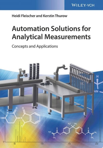 Automation Solutions for Analytical Measurements Concepts and Applications