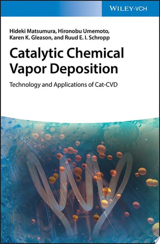 Catalytic Chemical Vapor Deposition Technology and Applications of Cat-CVD