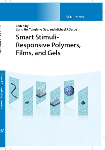 Smart Stimuli-Responsive Polymers, Films, and Gels