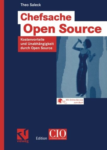 Chefsache Open Source Kostenvorteile und Unabhängigkeit durch Open Source