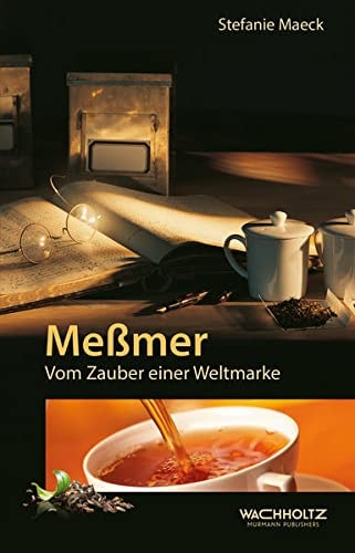 Meßmer vom Zauber einer Weltmarke