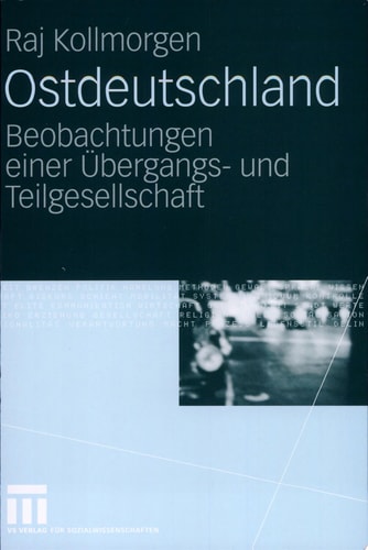 Ostdeutschland Beobachtungen einer Übergangs- und Teilgesellschaft