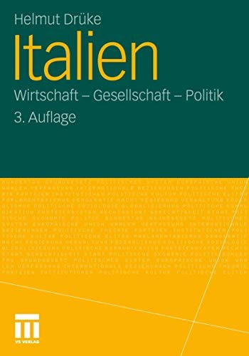 Italien Wirtschaft - Gesellschaft - Politik